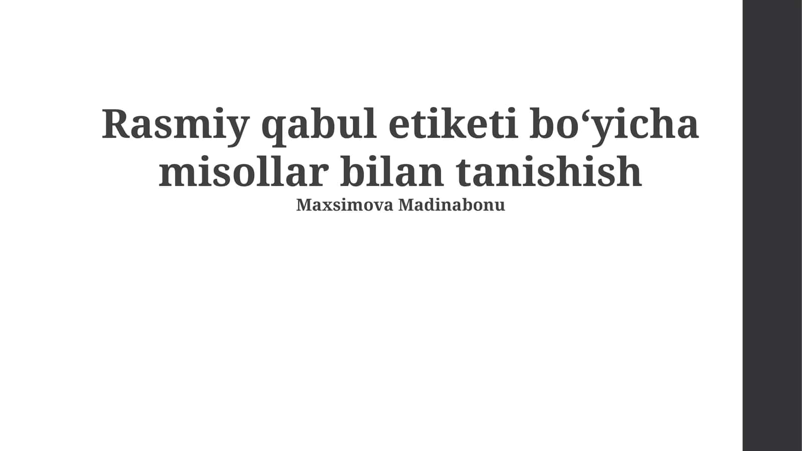 Rasmiy qabul etiketi boʻyicha misollar bilan tanishish 1