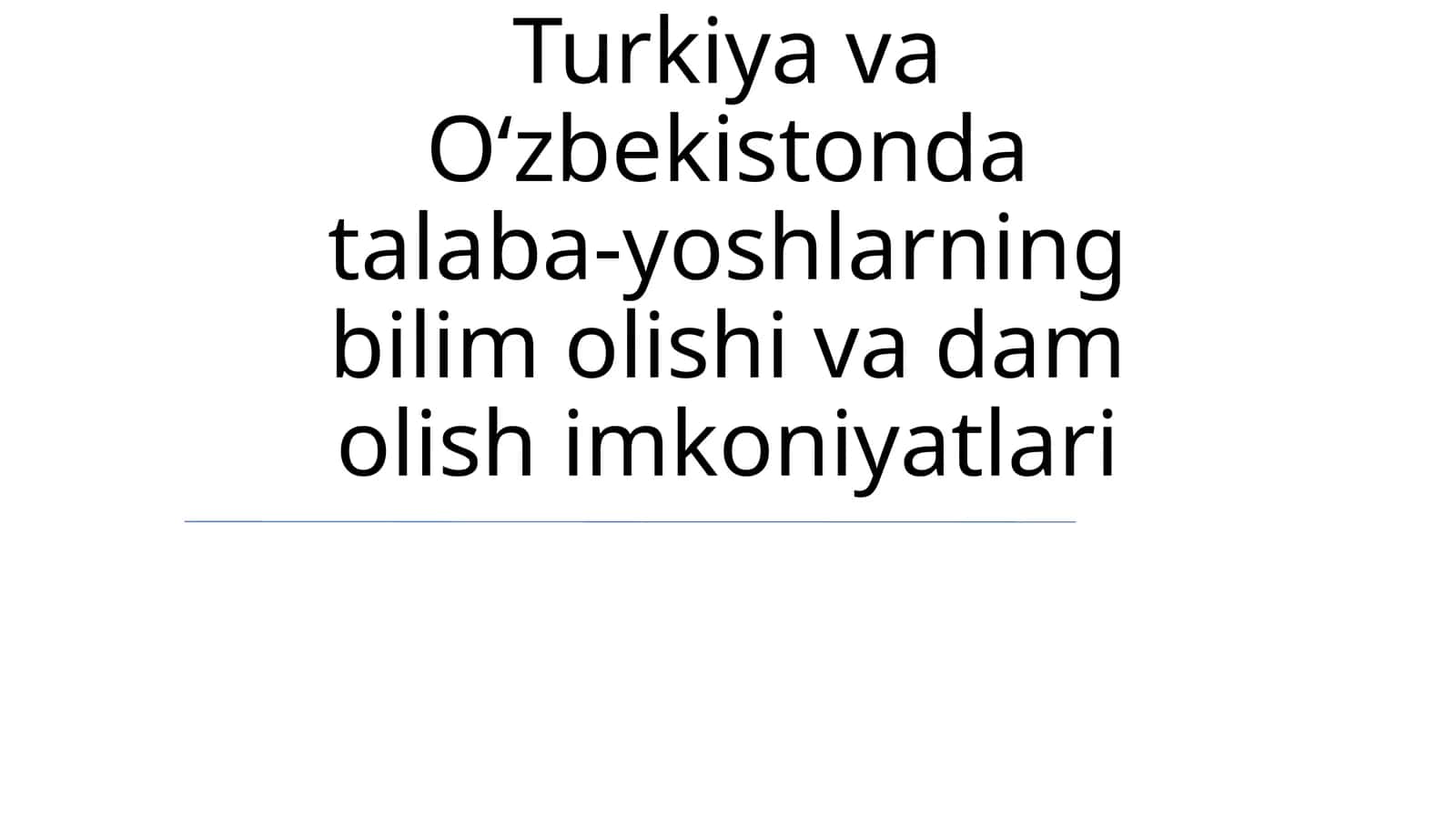 Dam olish imkoniyatlari Turkiyada va Oʻzbekistonda 1