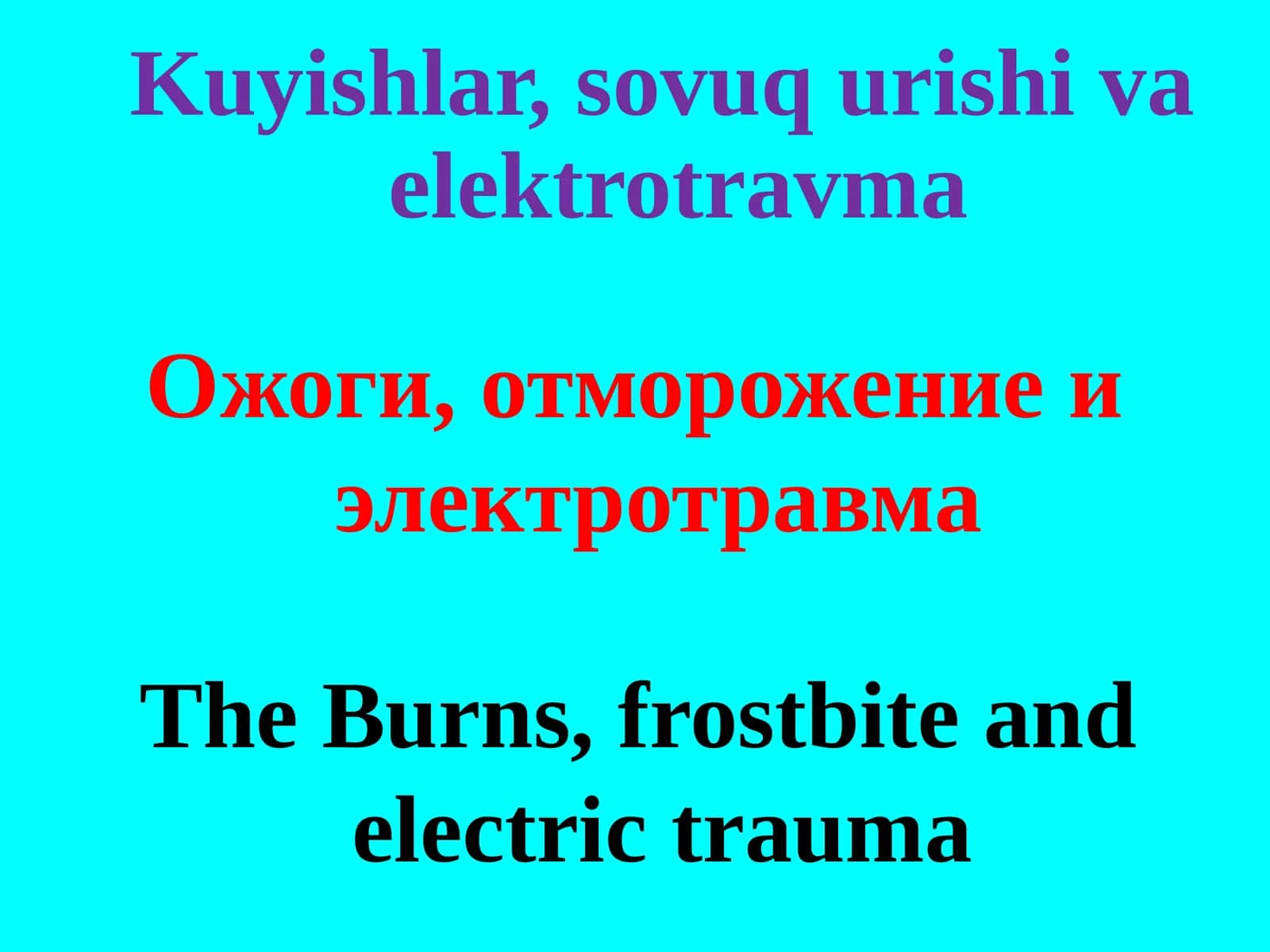 Kuyishlar, sovuq urishi va elektrotravma 1