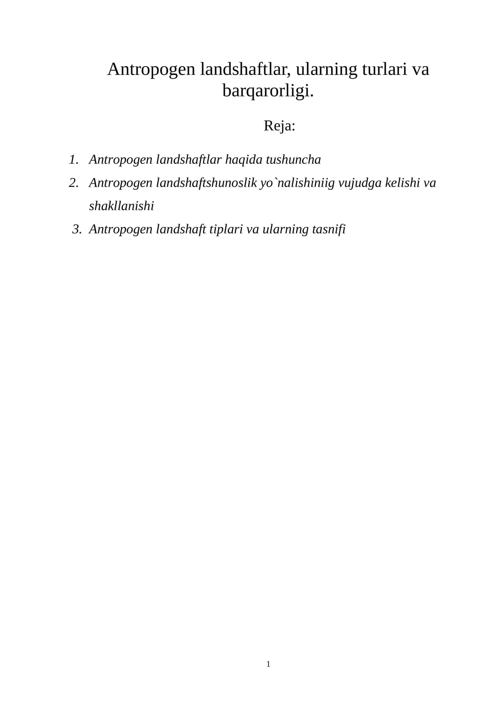 Antropogen landshaftlar, ularning turlari va barqarorligi 1
