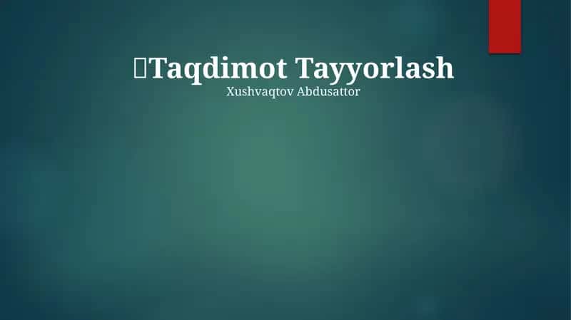Taqdimot Tayyorlash 1