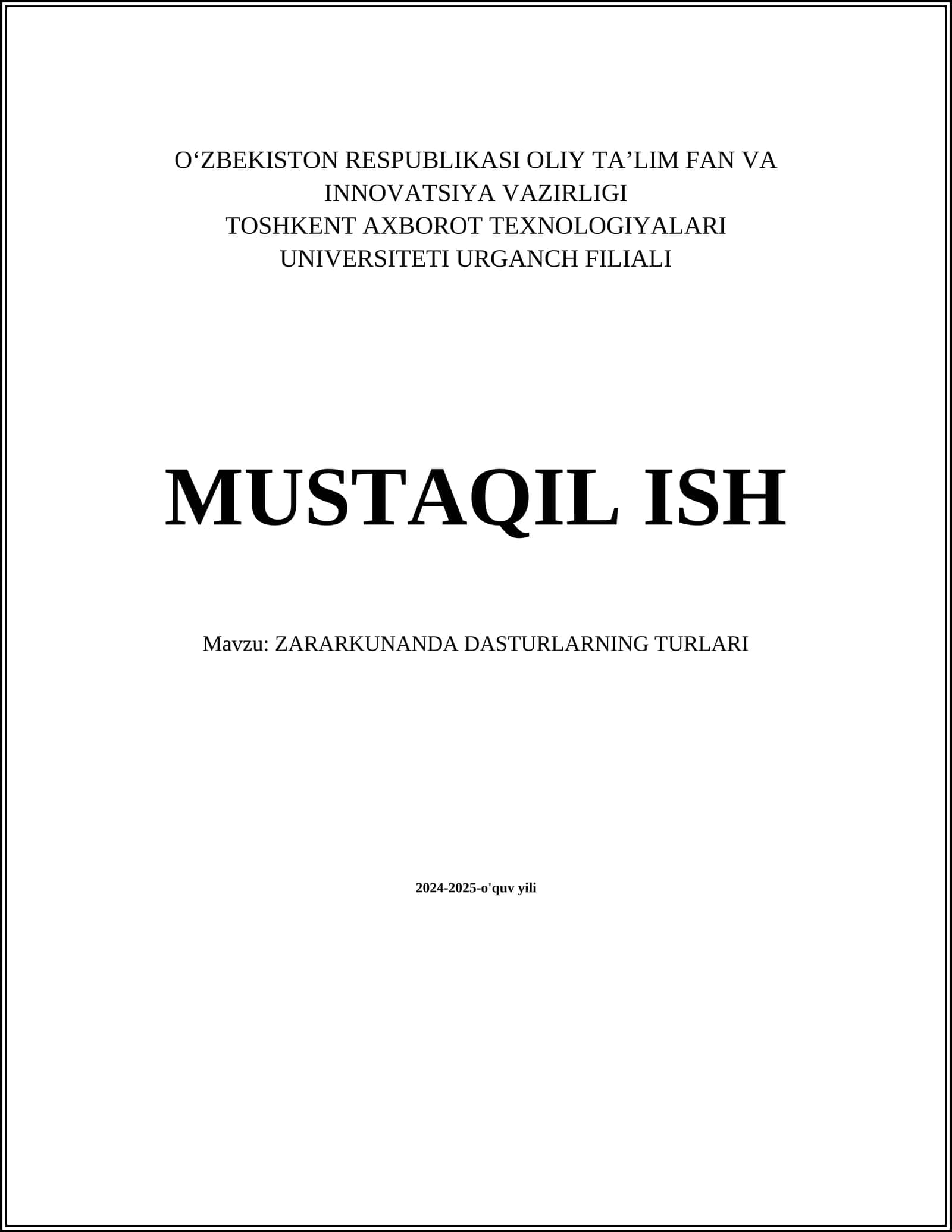 MUSTAQIL ISH Mavzu: ZARARKUNANDA DASTURLARNING TURLARI 1