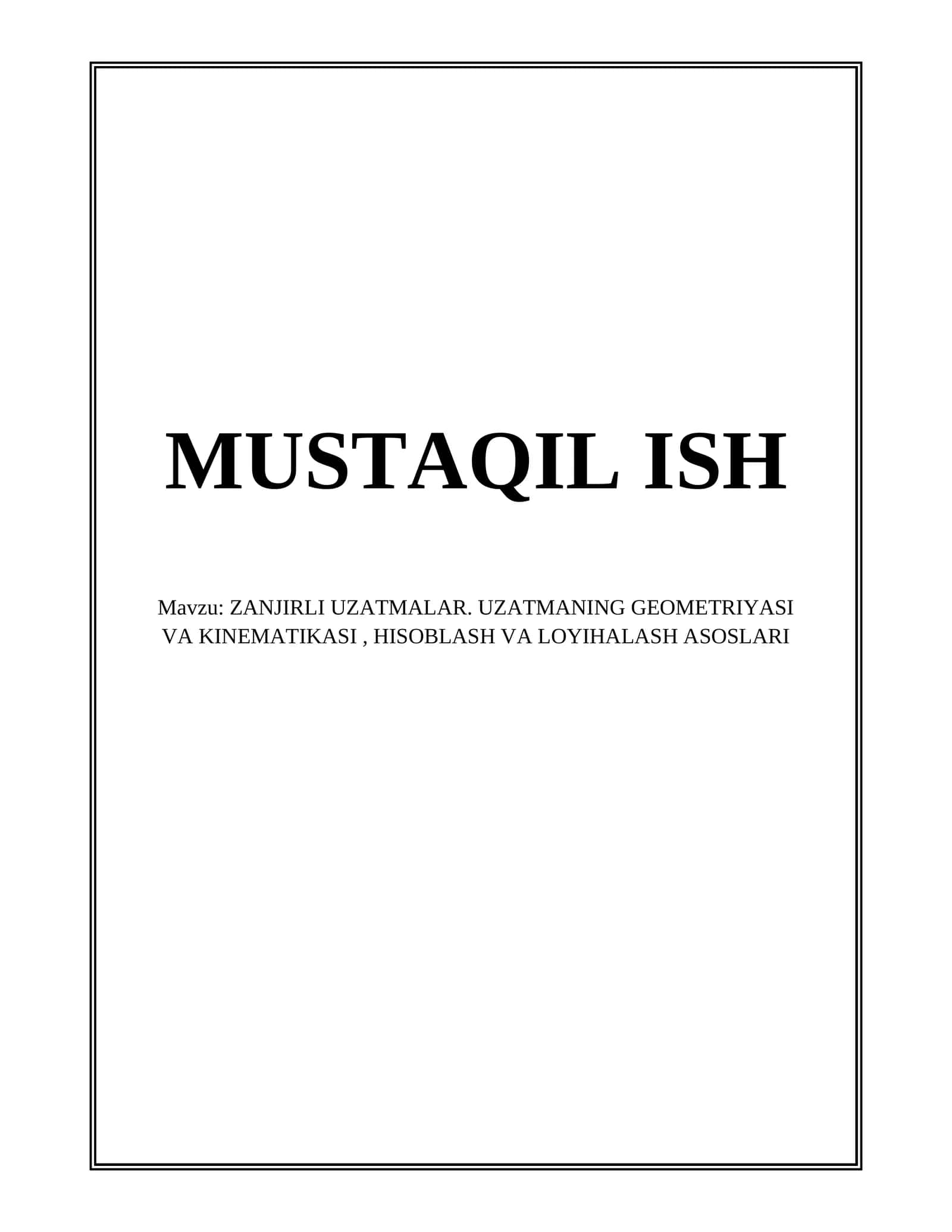 ZANJIRLI UZATMALAR. UZATMANING GEOMETRIYASI VA KINEMATIKASI, HISOBLASH VA LOYIHALASH ASOSLARI 1
