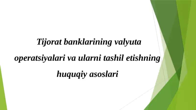 Tijoratbanklarining valyuta operatsiyalari 1
