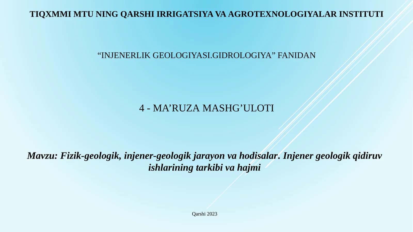 INJENERLIK GEOLOGIYASI. GIDROLOGIYA 1