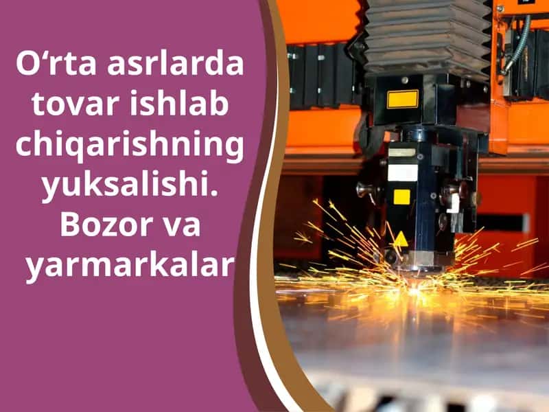 O‘rtaasrlar dastovarishlabchi qarishning yuksalishi 1