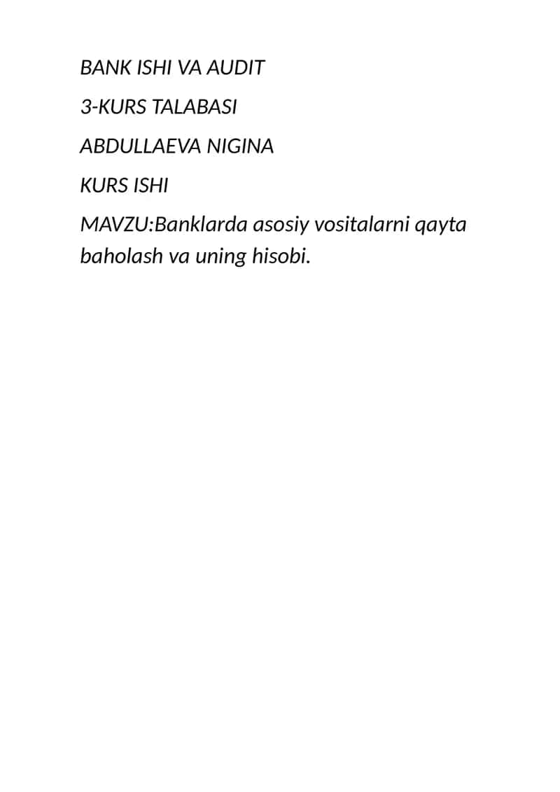Banklarda asosiy vositalarni qayta baholash va uning hisobi. 1