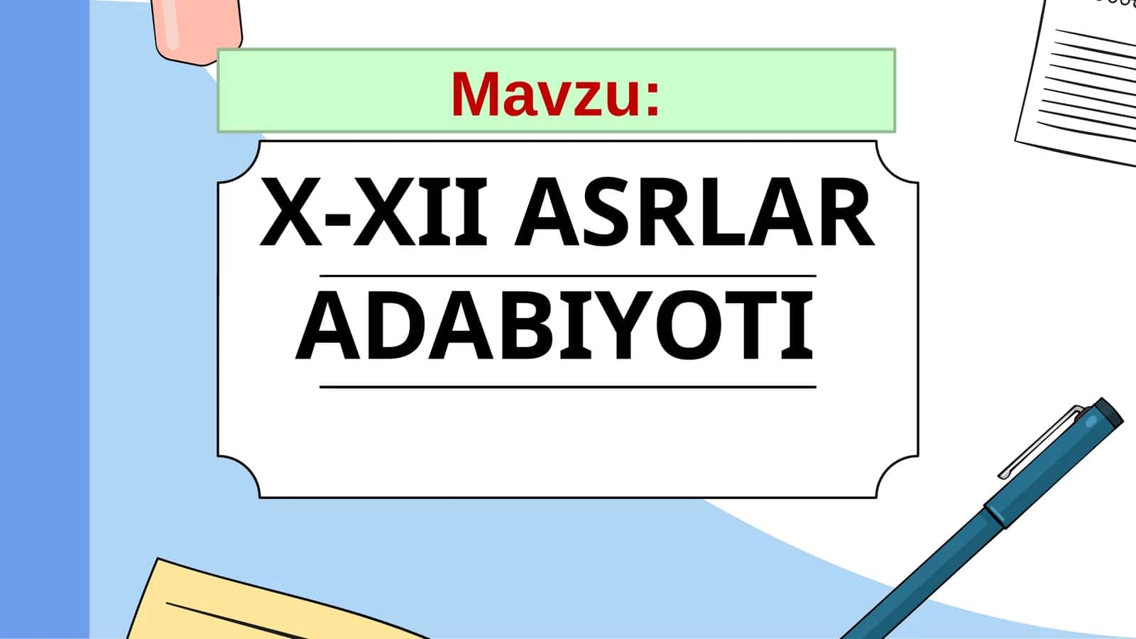 X-XII asrlar adabiyoti 1