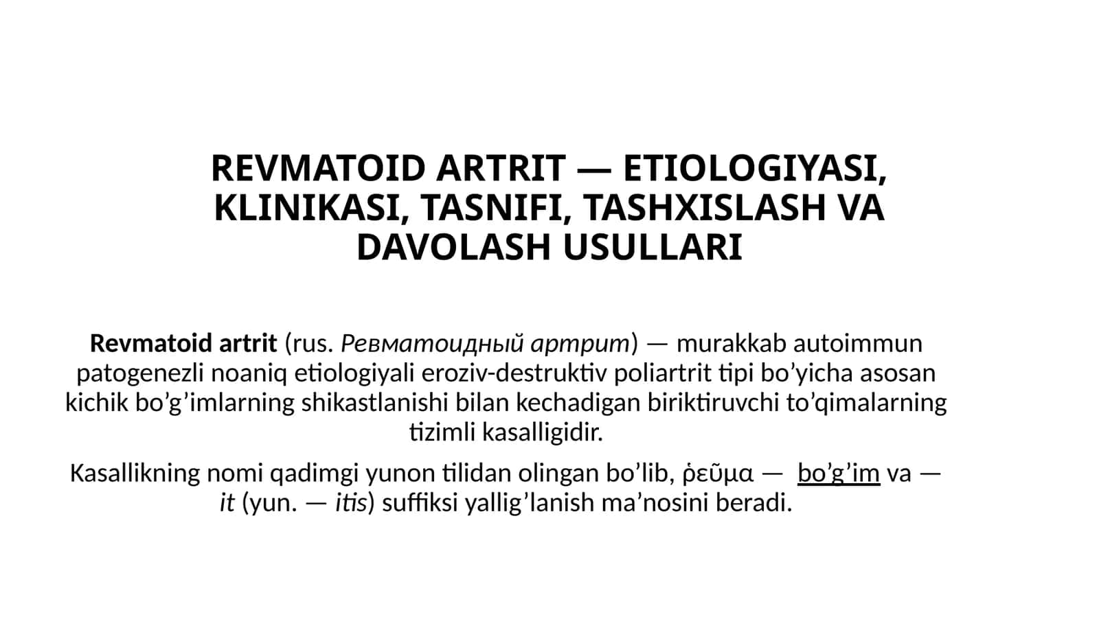 REVMATOID ARTRIT — ETIOLOGIYASI, KLINIKASI, TASNIFI, TASHXISLASH VA DAVOLASH USULLARI 1