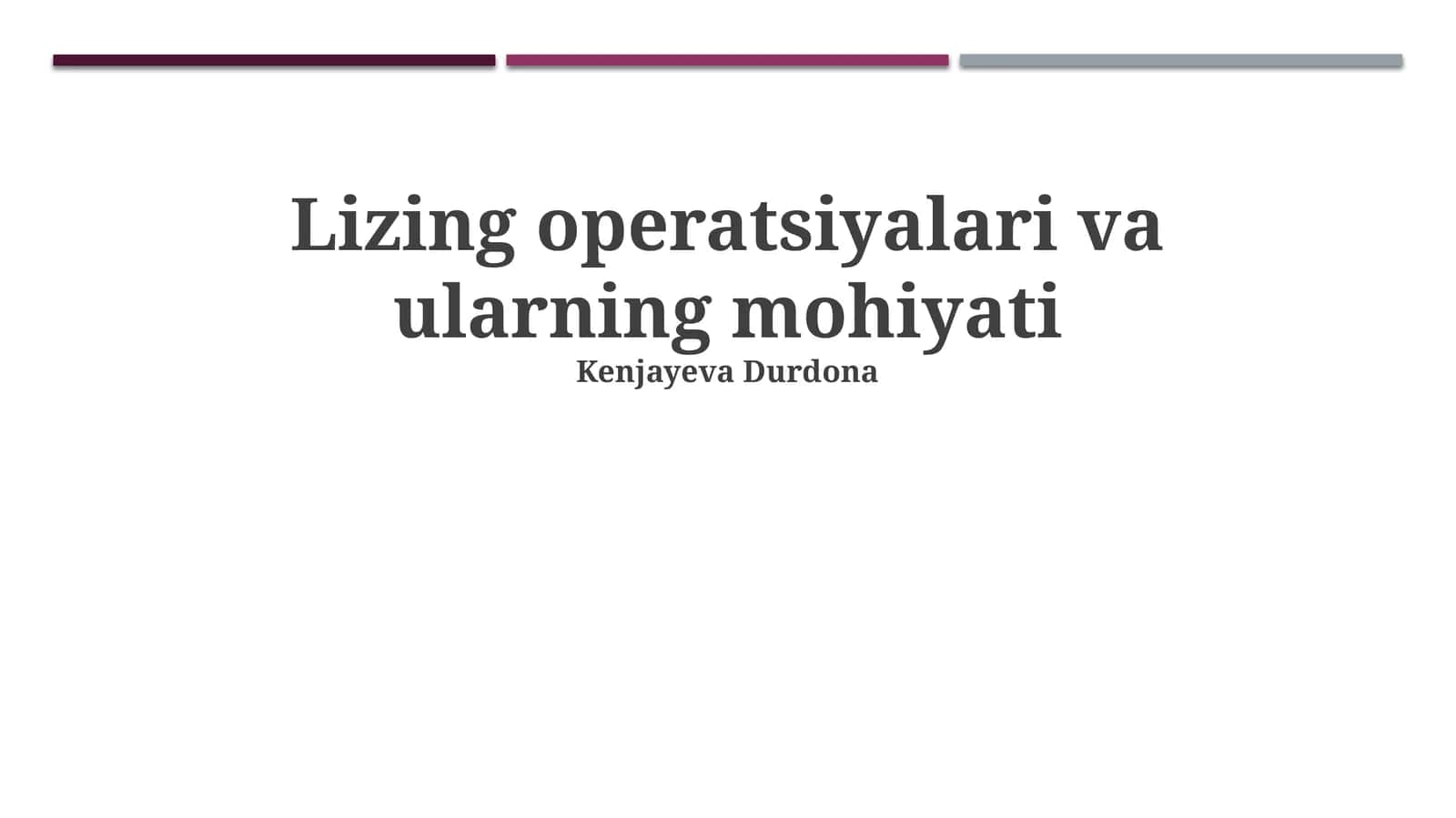 Lizing operatsiyalari va ularning mohiyati 1