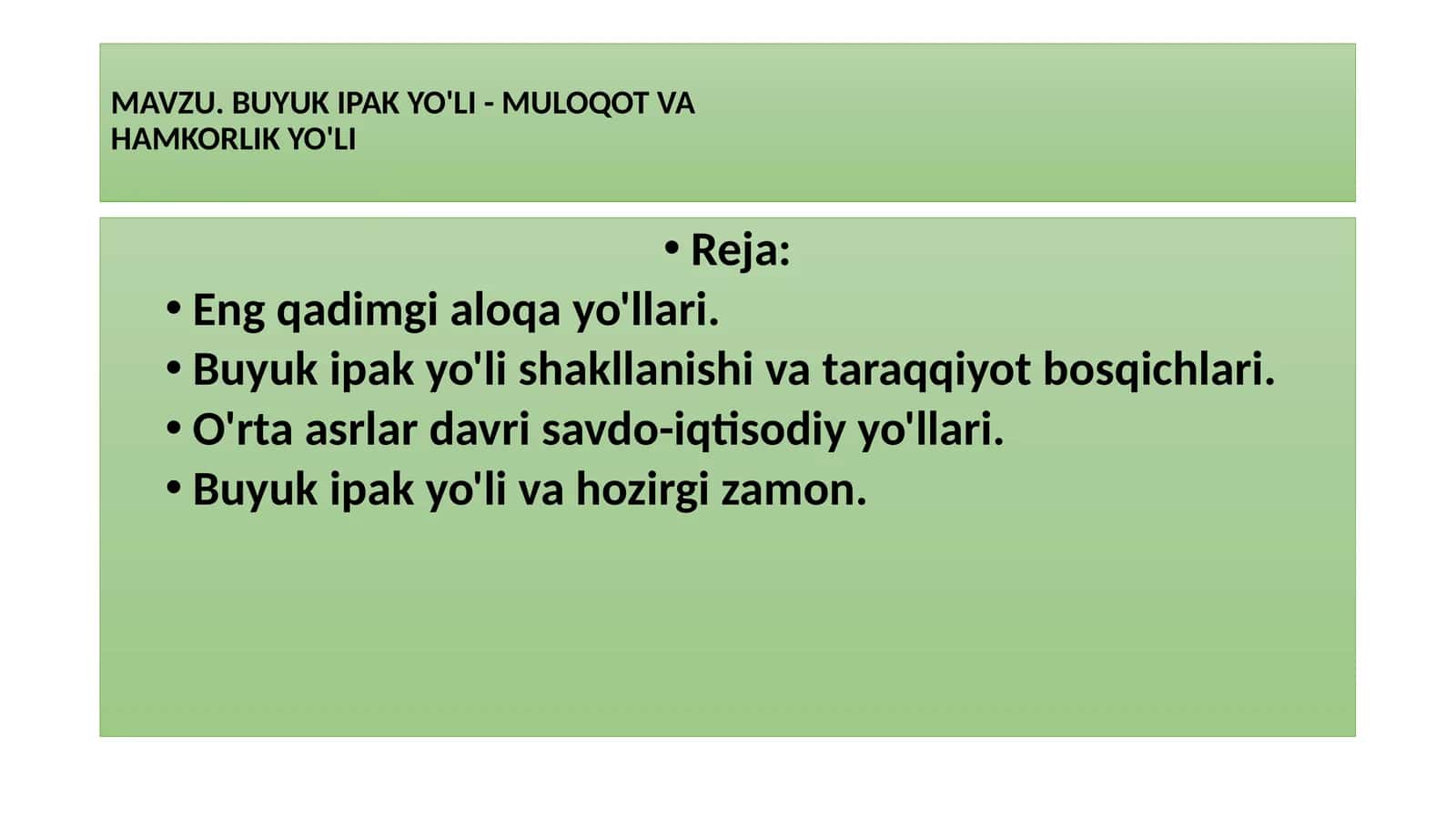 BUYUK IPAK YO'LI-MULOQOT VAHAMKORLIK YO'LI 1
