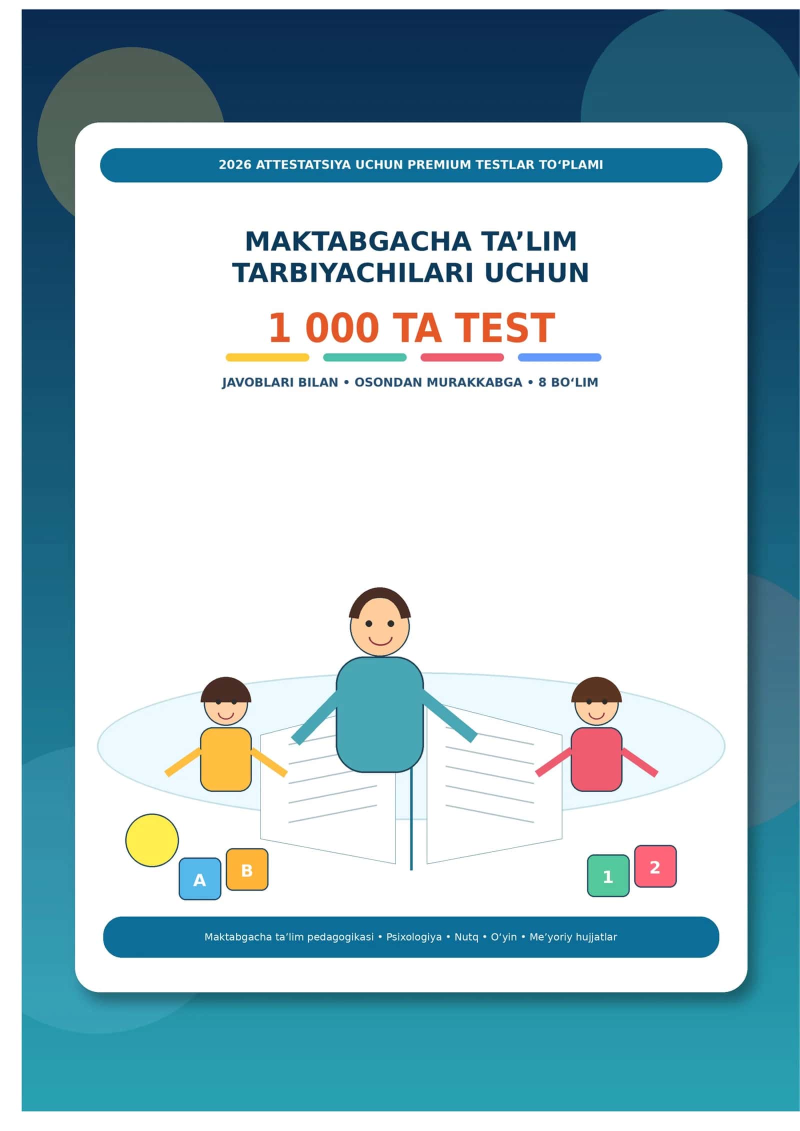 Maktabgacha ta’lim tarbiyachilari uchun 2026 attestatsiya testlari 1
