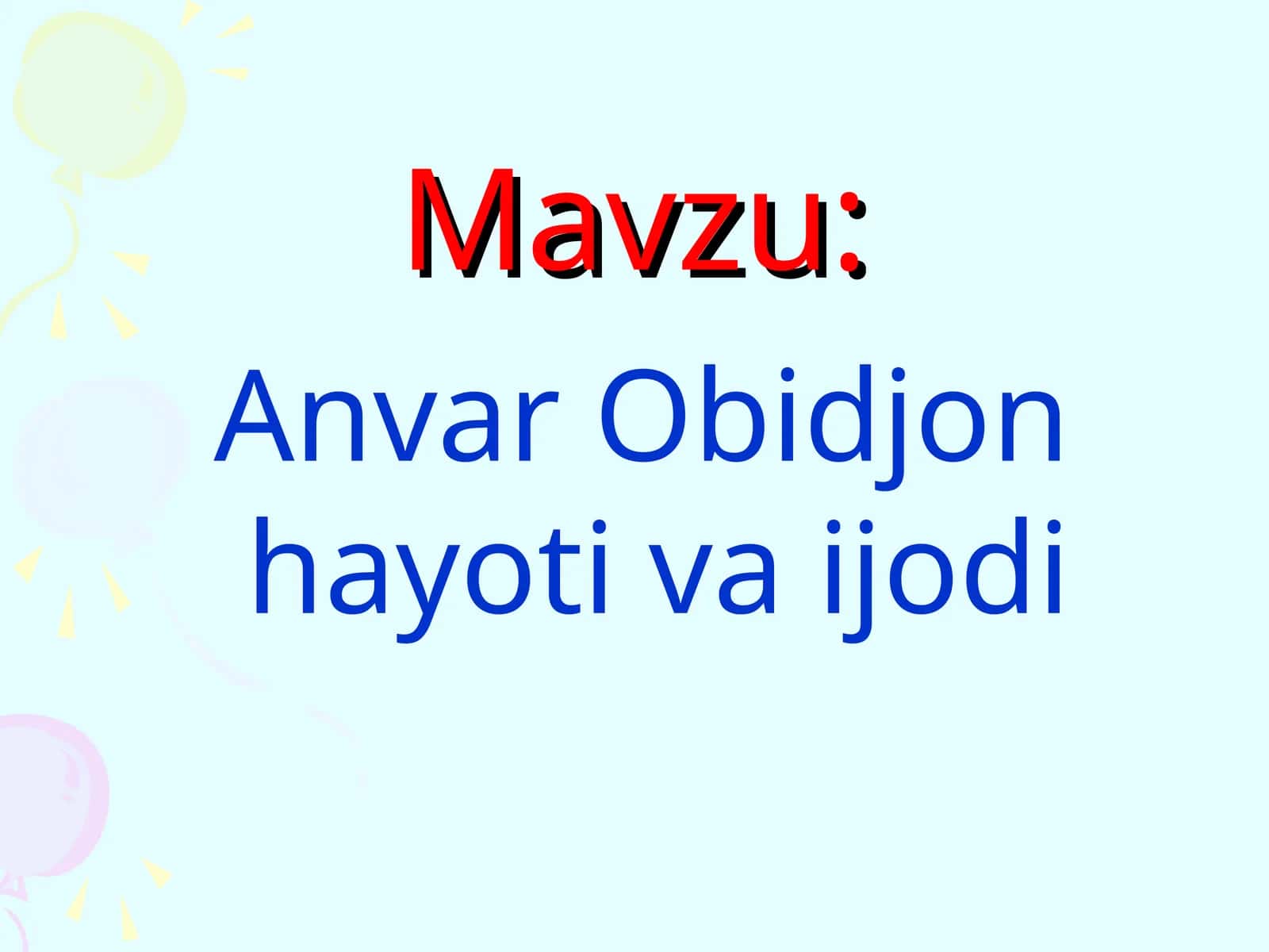 Anvar Obidjon hayoti va ijodi 1