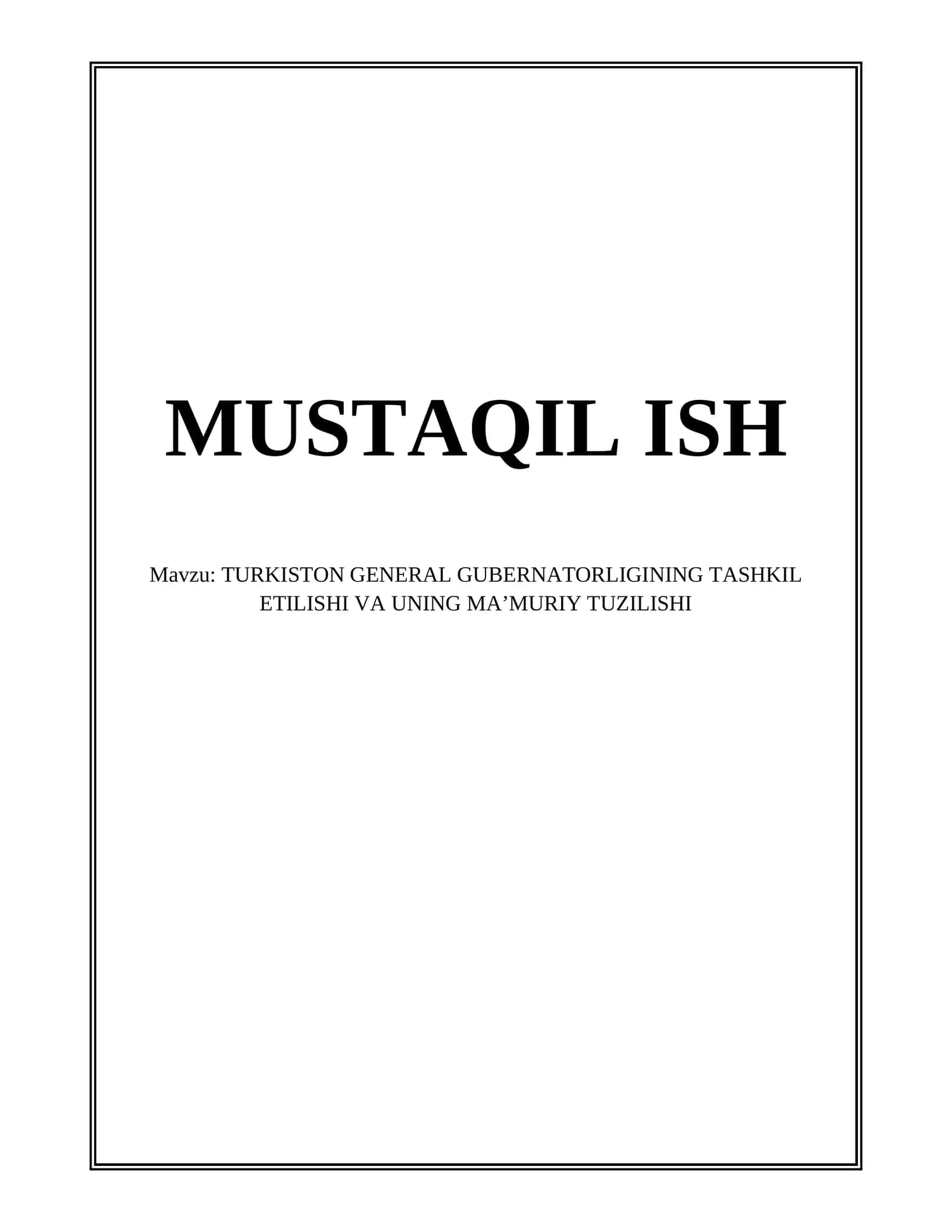 TURKISTON GENERAL GUBERNATORLIGINING TASHKIL ETILISHI VA UNING MAʼMURIY TUZILISHI 1