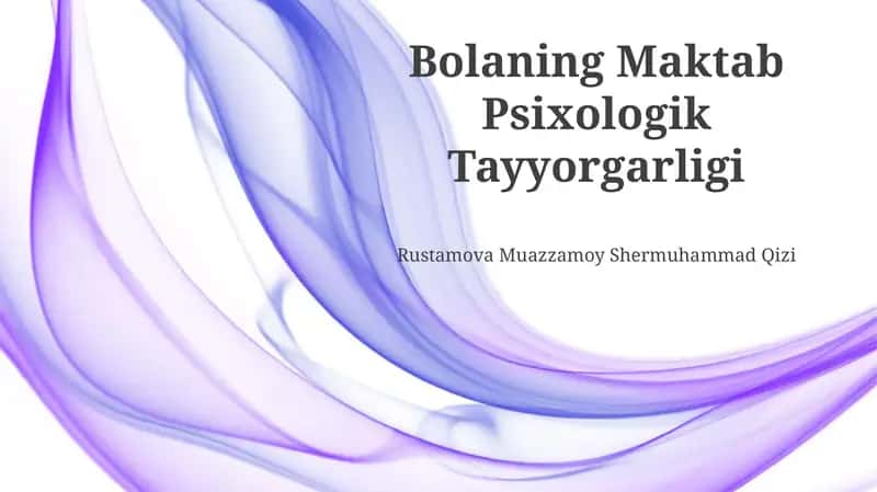 Bolaning Maktab Psixologik Tayyorgarligi 1