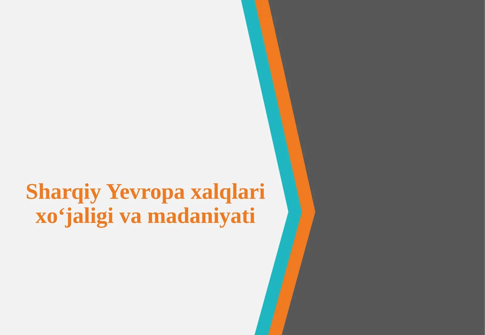 Sharqiy Yevropa xalqlari ixo'jaligi va madaniyati 1