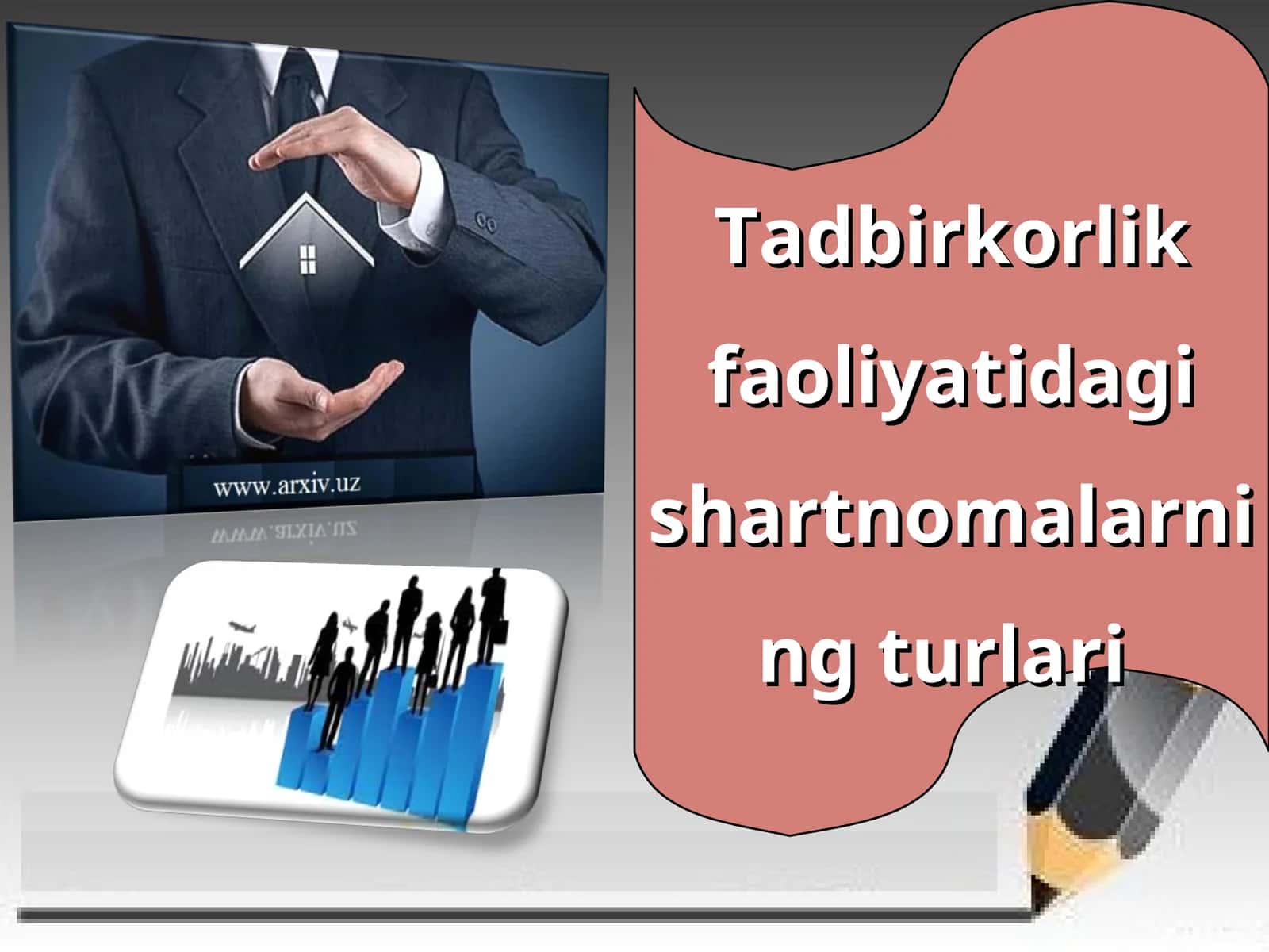 Tadbirkorlik faoliyatidagi shartnomalarning turlari 1
