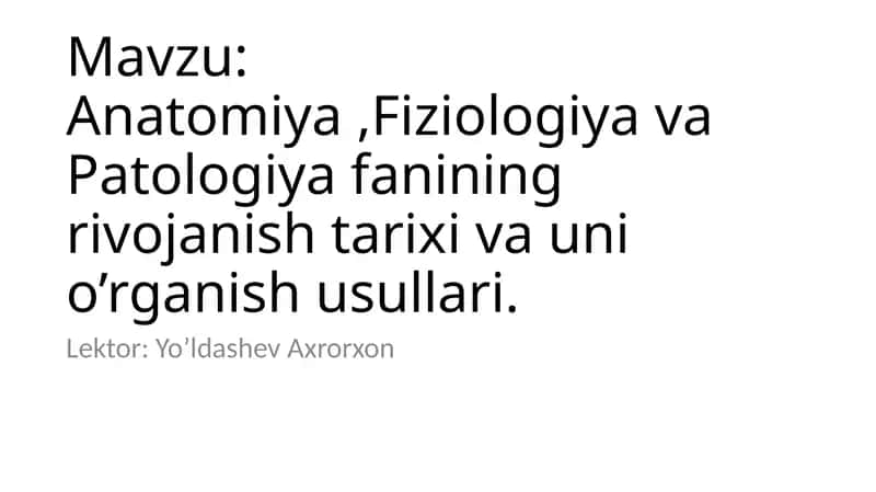 Anatomiya, Fiziologiya va Patologiya 1