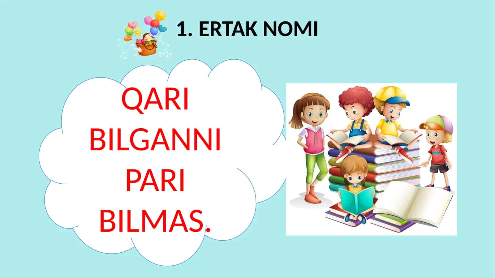 QARI BILGANNI PARI BILMAS. ertagi yoritilishi haqida slayd 1