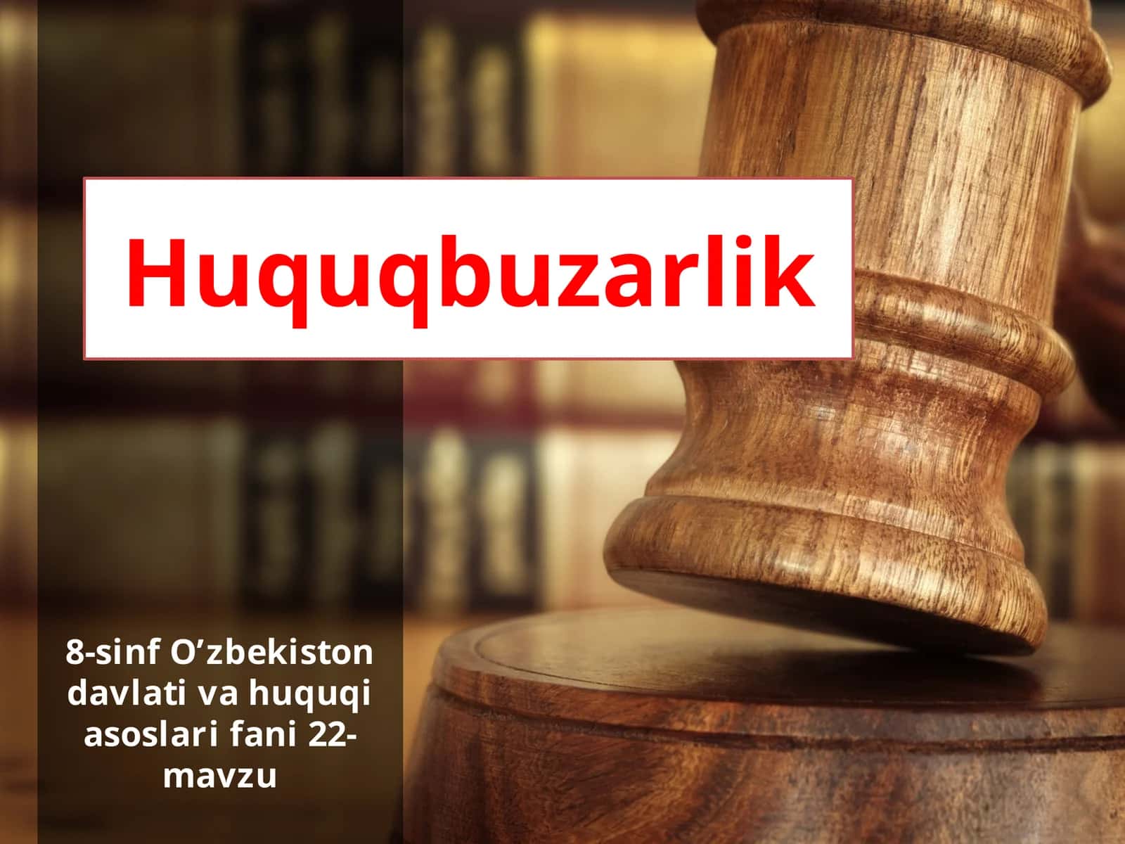 Huquqbuzarlik 1