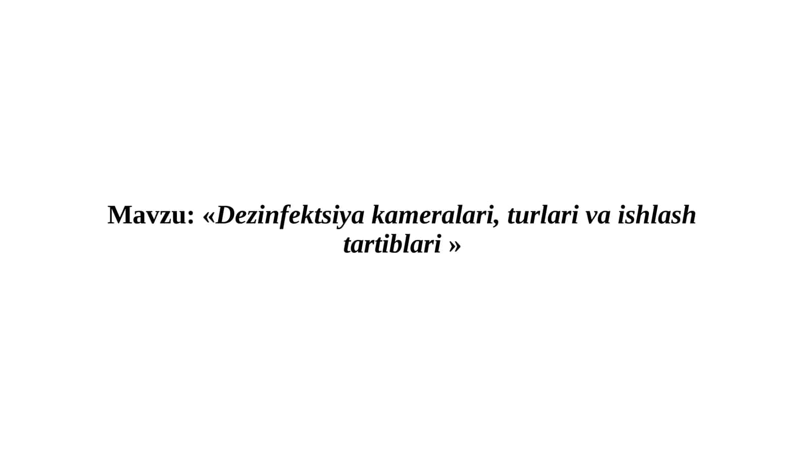 «Dezinfektsiya kameralari, turlari va ishlash tartiblari» 1