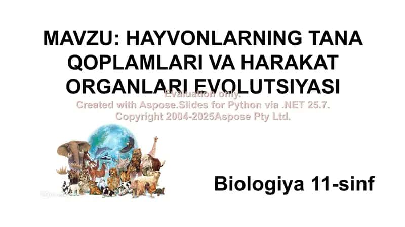 HAYVONLARNING TANA QOPLAMLARI VA HARAKAT ORGANLARI EVOLUTSIYASI 1