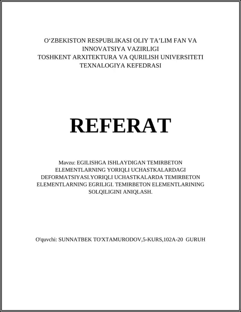 EGILISHGA ISHLAYDIGAN TEMIRBETON ELEMENTLARNING YORIQLI UCHASTKALARDAGI DEFORMATSIYASI 1