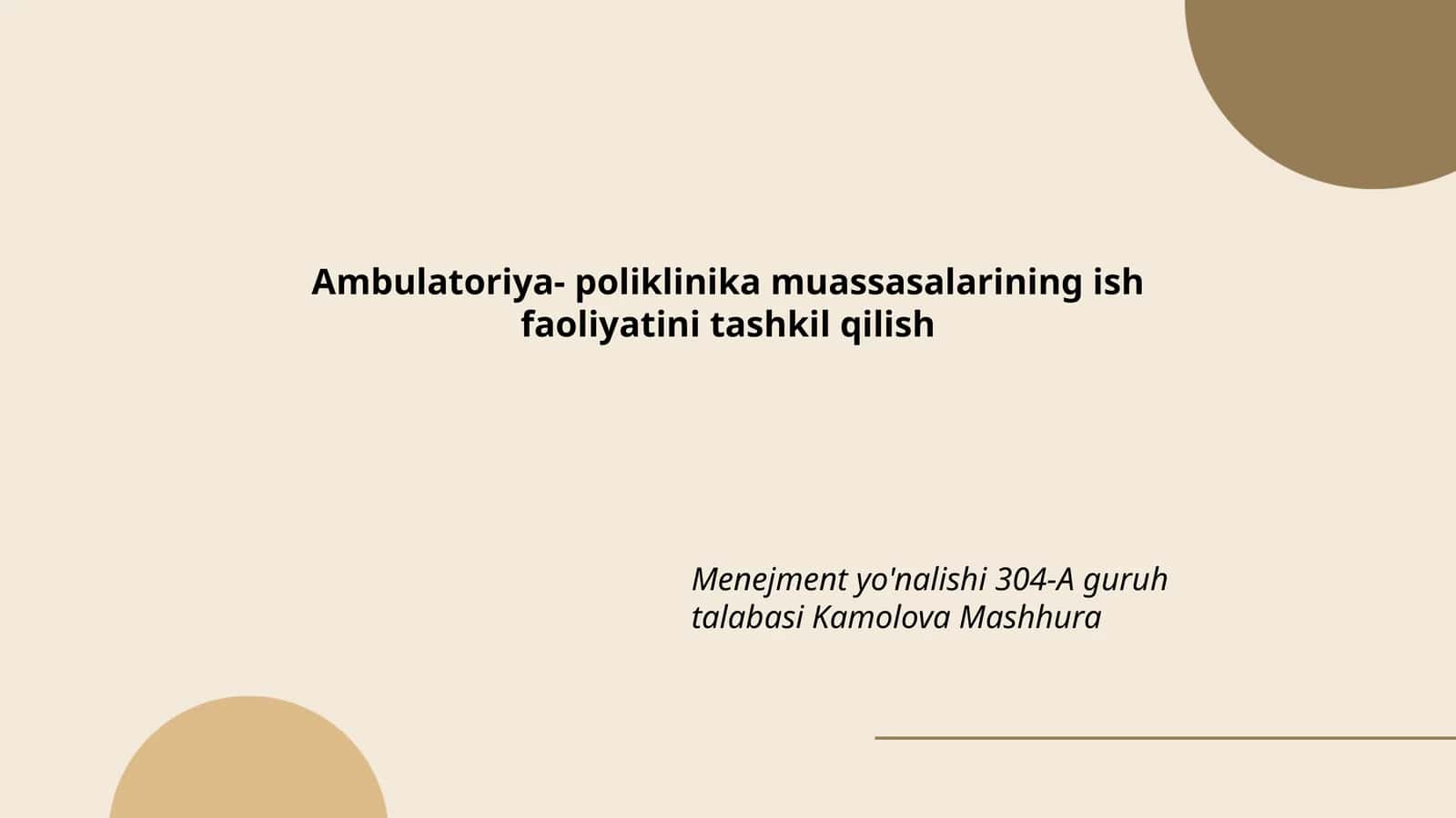 Ambulatoriya- poliklinika muassasalarining ish faoliyatini tashkil qilish 1