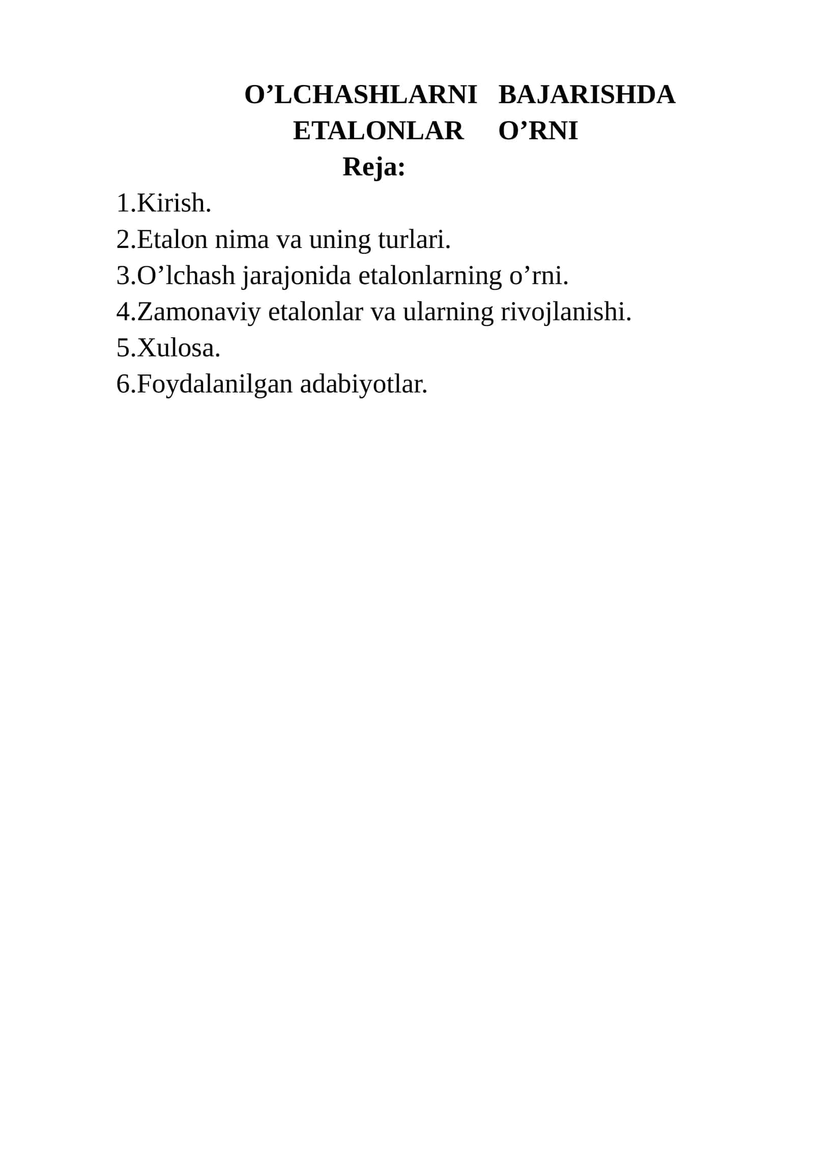 O’LCHASHLARNI BAJARISHDA ETALONLAR O’RNI 1
