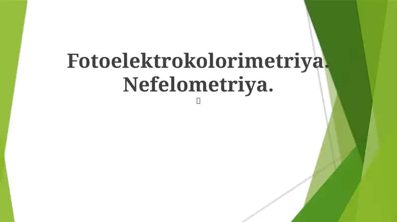 Fotoelektrokolorimetriya va Nefelometriya 1