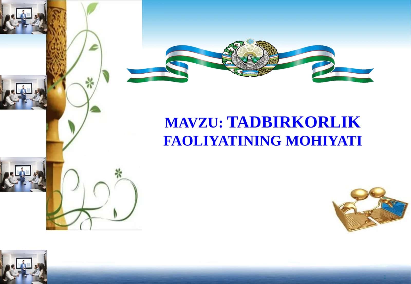 TADBIRKORLIK FAOLIYATINING MOHIYATI 1
