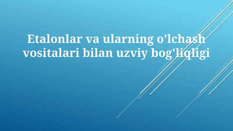 Etalonlar va o'lchov vositalari 1