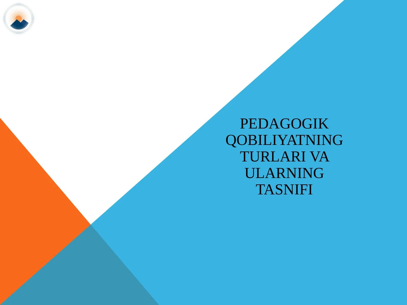 Pedagogik qobiliyatning turlari va ularning tasnifi 1