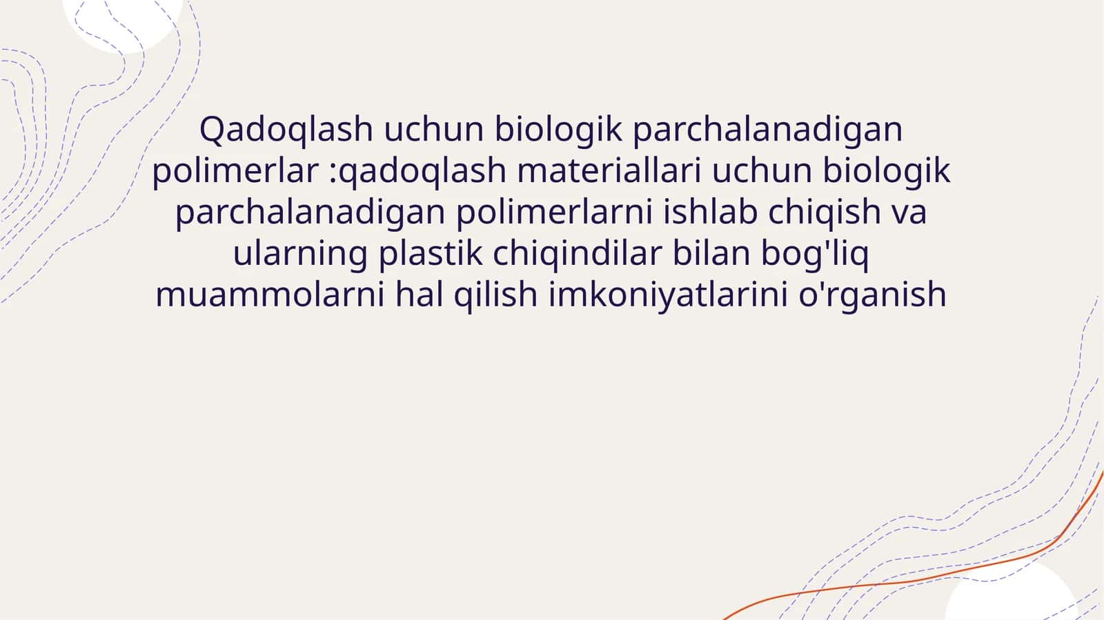 Qadoqlash uchun biologik parchalanadigan polimerlar 1