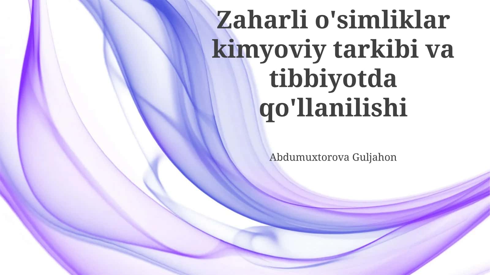 Zaharli o'simliklar kimyoviy tarkibi va tibbiyotda qo'llanilishi 1