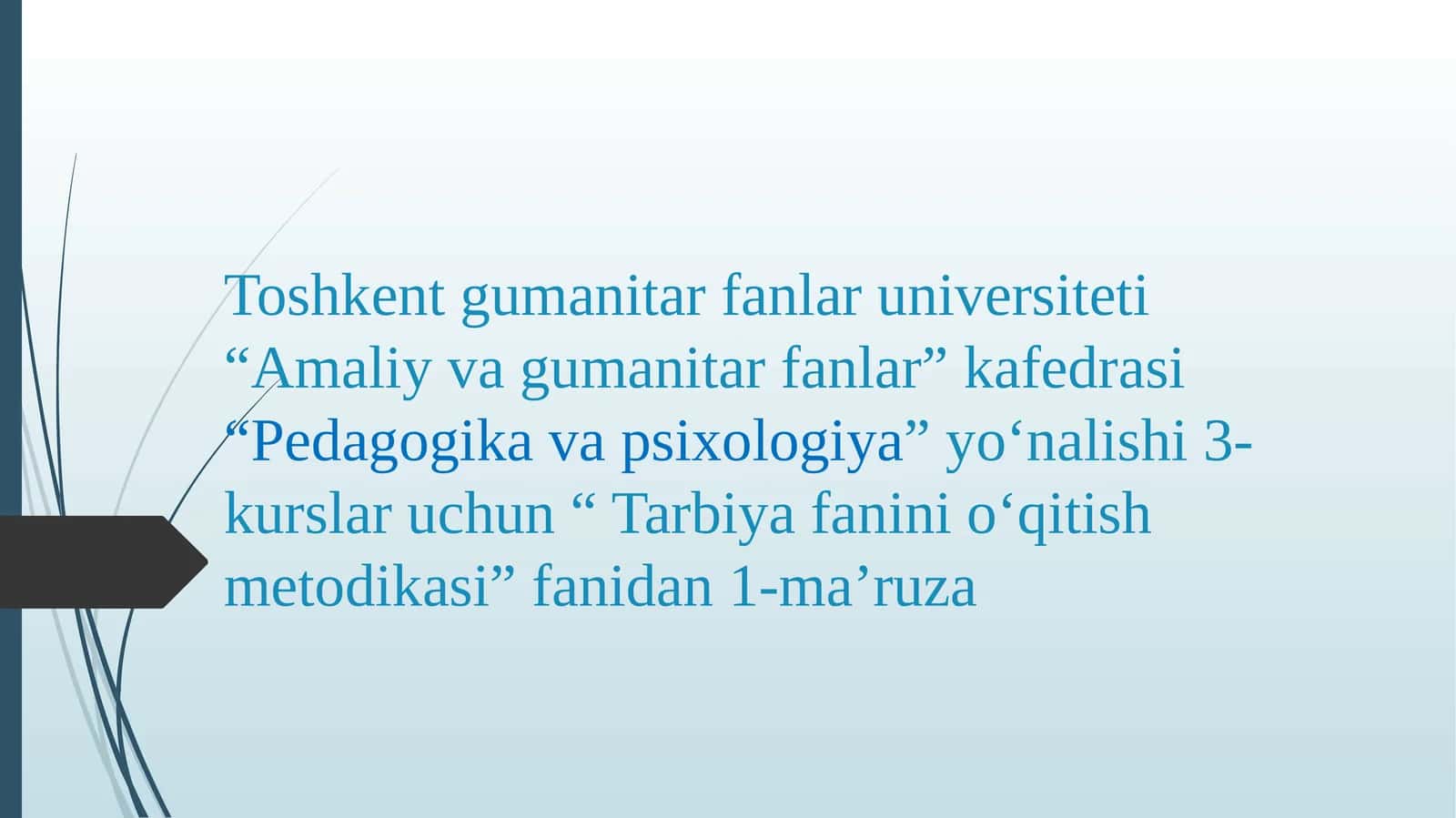 Tarbiya fanini o‘qitish metodikasi 1
