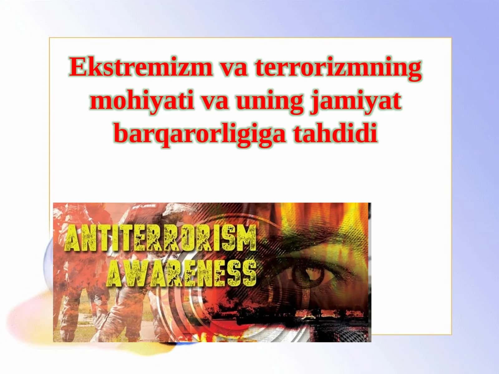 Ekstremizm va terrorizmning mohiyati va uning jamiyat barqarorligiga tahdidi 1