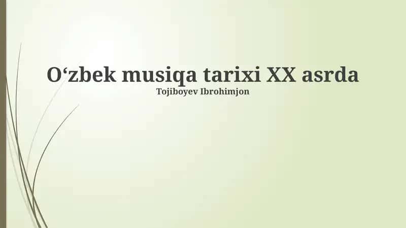 Oʻzbek musiqa tarixi XX asrda 1