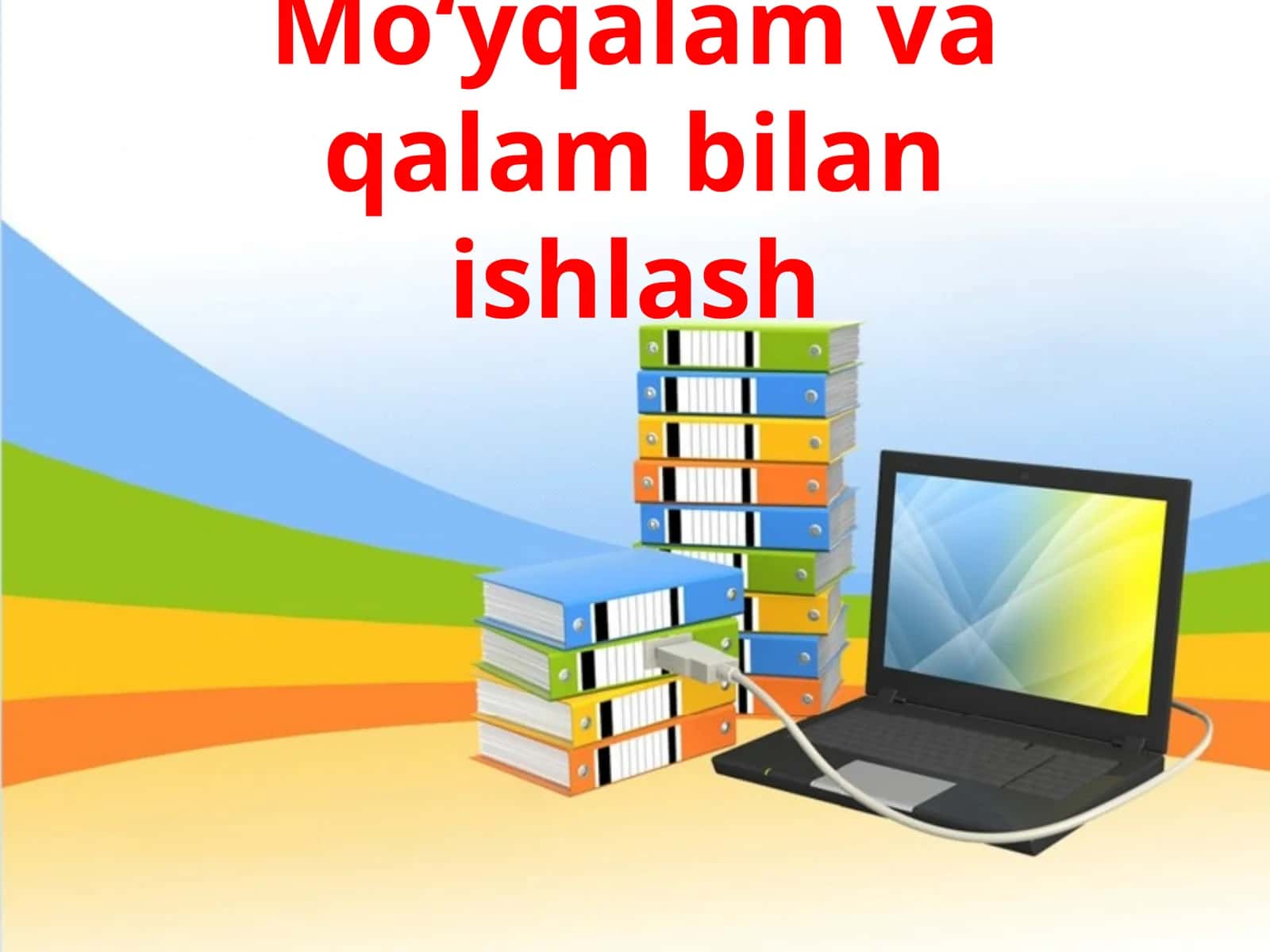 Mo‘yqalam va qalam bilan ishlash 1