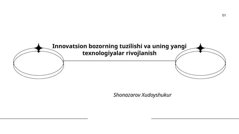 Innovatsion bozorning tuzilishi va uning yangi texnologiyalar rivojlanish 1