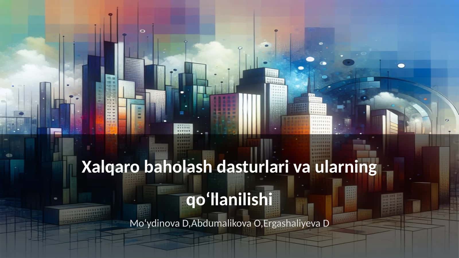 Xalqaro baholash dasturlari va ularning qoʻllanilishi 1