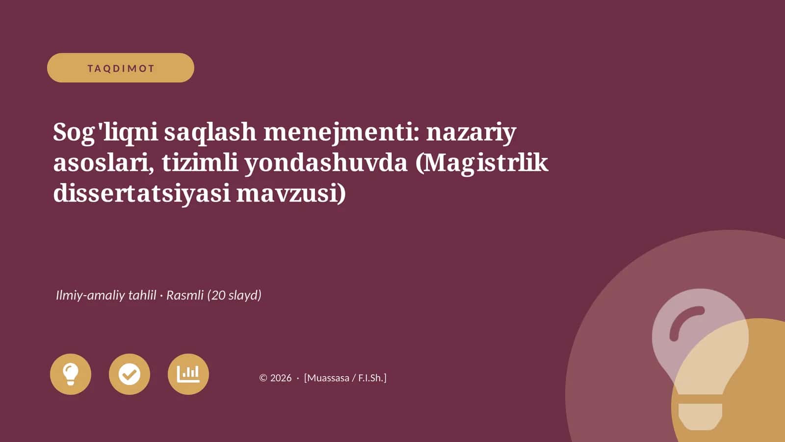 Sog'liqni saqlash menejmenti: nazariy asoslari, tizimli yondashuvda (Magistrlik dissertatsiyasi mavzusi) 1