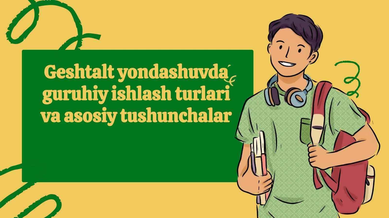 Geshtalt yondashuvda guruhiy ishlash turlari va asosiy tushunchalar 1