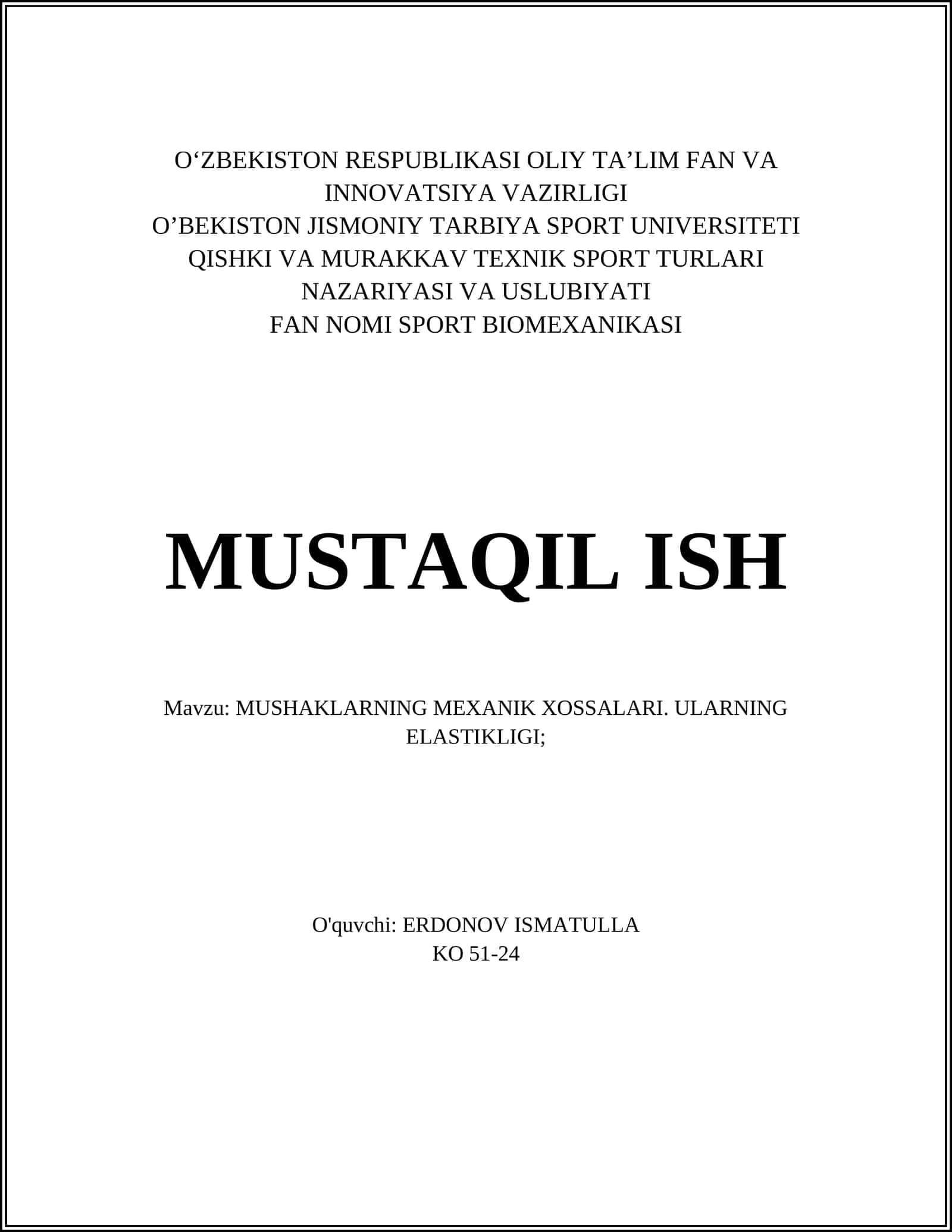 MUSHAKLARNING MEXANIK XOSSALARI. ULARNING ELASTIKLIGI 1