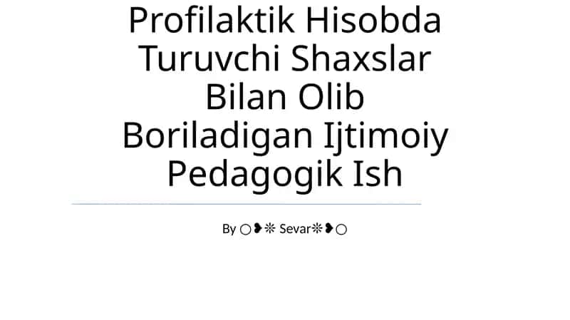 Profilaktik Hisobda Turuvchi Shaxslar Bilan Olib Boriladigan Ijtimoiy Pedagogik Ish 1