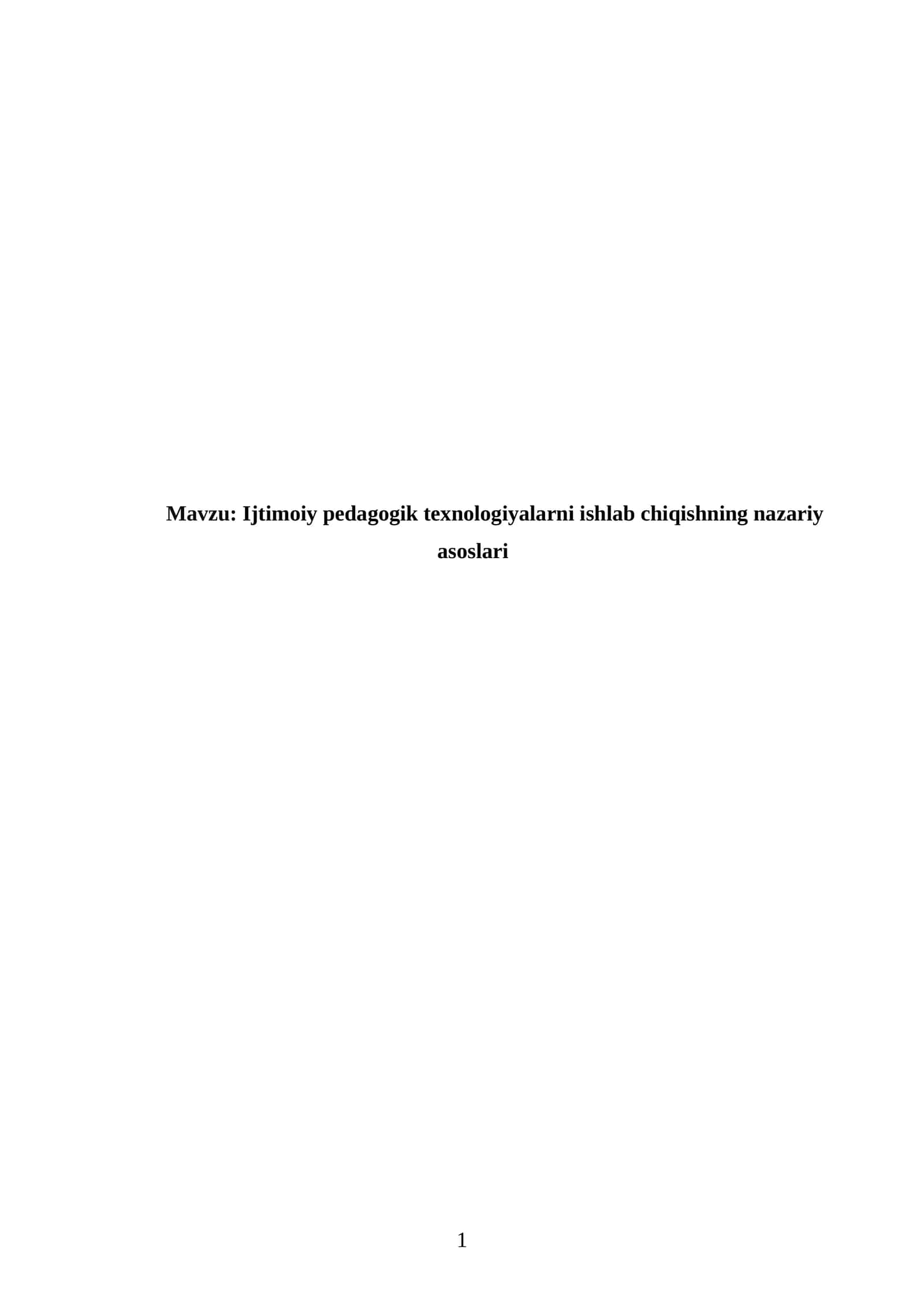 Ijtimoiy pedagogik texnologiyalarni ishlab chiqishning nazariy asoslari 1