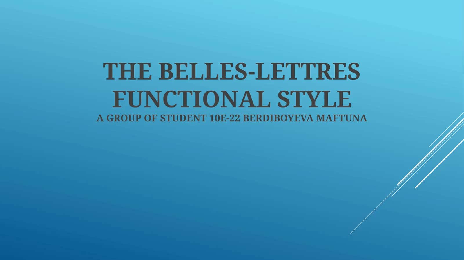 THE BELLES-LETTRES FUNCTIONAL STYLE 1