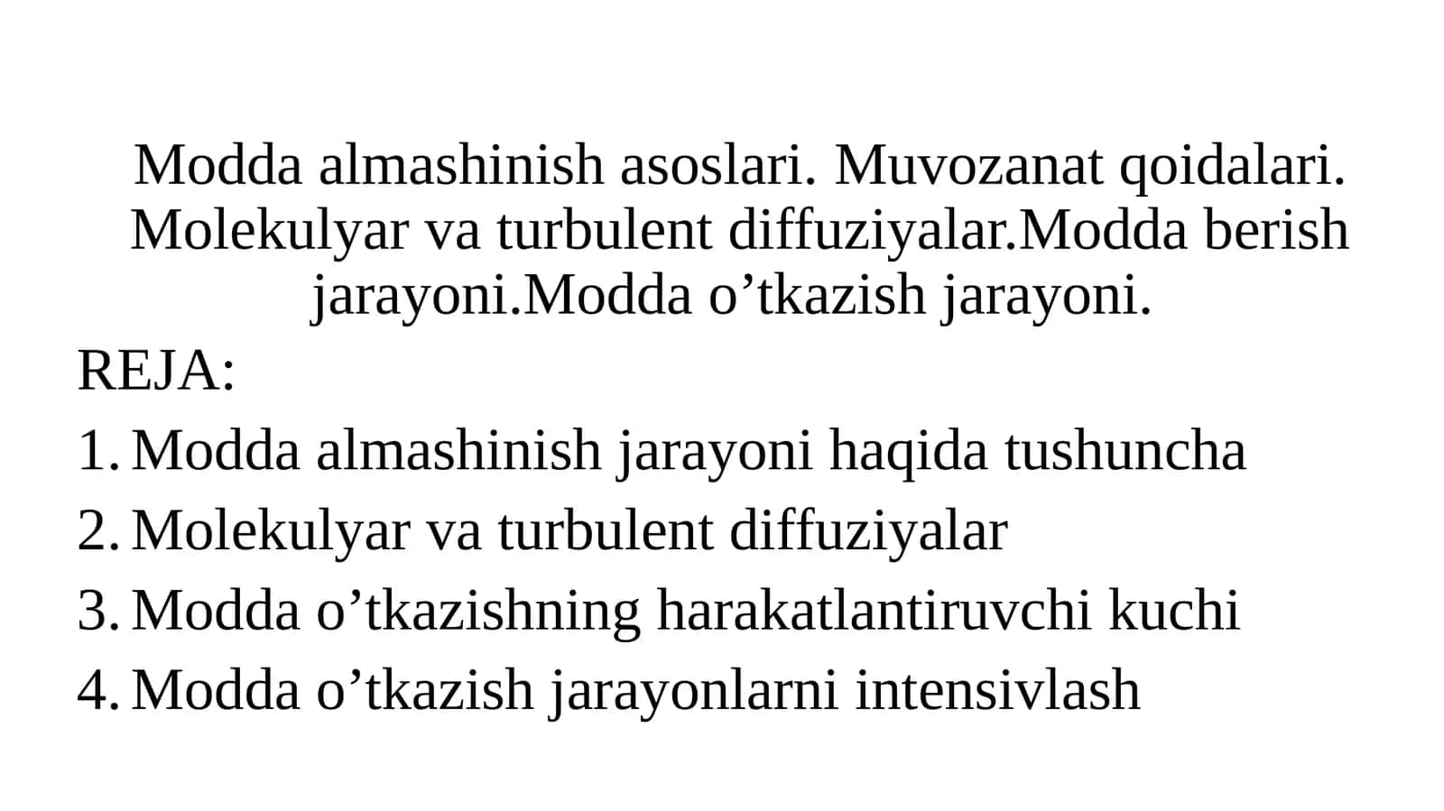 Modda almashinish asoslari. Muvozanat qoidalari. Molekulyar va turbulent diffuziyalar 1