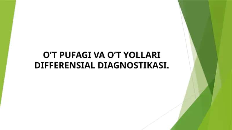 O’T PUFAGI VA O’T YOLLARI DIFFERENSIAL DIAGNOSTIKASI. 1