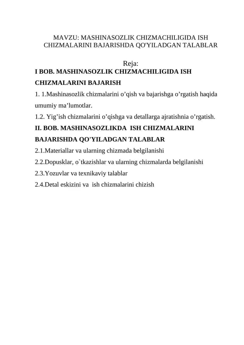 MASHINASOZLIK CHIZMACHILIGIDA ISH CHIZMALARINI BAJARISHDA QO'YILADGAN TALABLAR 1